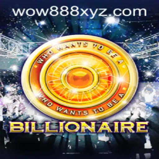 Unlocking the Thrills of Billionaire: A Dive into the Gaming World of Wow888